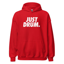 Load image into Gallery viewer, The 'JUST DRUM' premium pullover hoodie makes a perfect gift for drummers, percussionists, and music lovers who value quality.