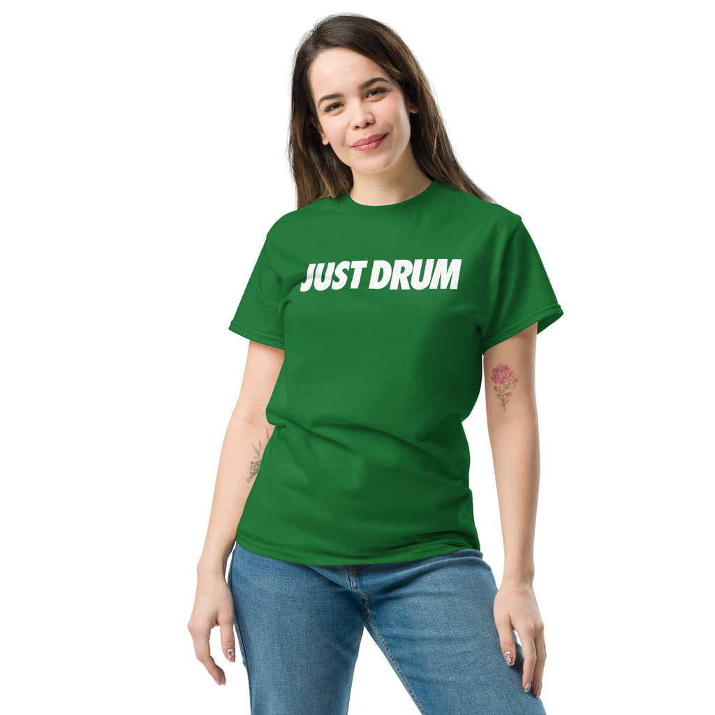 Drum Club Global's Just Drum Tee in green is built for drummers who show up and do the work. Premium unisex fit, bold chest print, ships from Nashville. Shop drumclubglobal.com