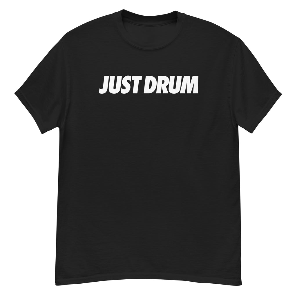 Just Drum. Tee